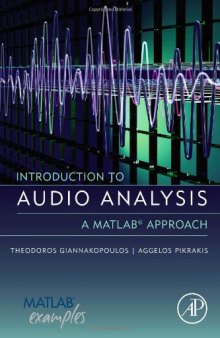 Introduction to Audio Analysis. A MATLAB Approach