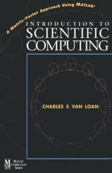 Introduction to Scientific Computing: A Matrix-Vector Approach Using MATLAB