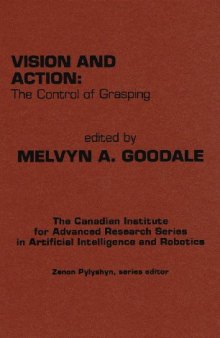 Vision and Action: The Control of Grasping 