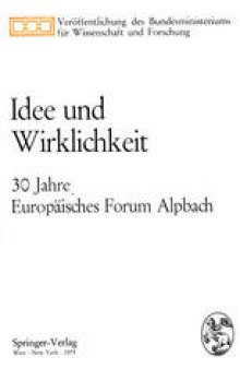 Idee und Wirklichkeit: 30 Jahre Europäisches Forum Alpbach