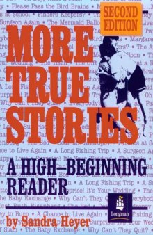 More True Stories: A High-Beginning Reader, Second Edition