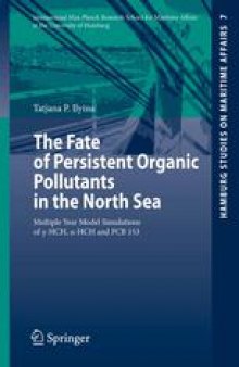 The Fate of Persistent Organic Pollutants in the North Sea: Multiple Year Model Simulations of γ-HCH, α-HCH and PCB 153