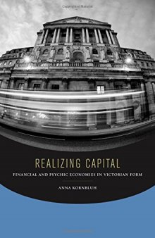 Realizing capital financial and psychic economies in Victorian form