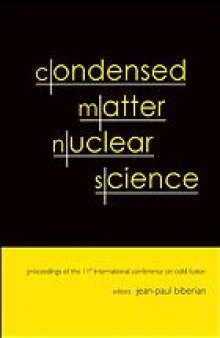 Condensed matter nuclear science : proceedings of the 11th International Conference on Cold Fusion : Marseilles, France, 31 October- 5 November 2004