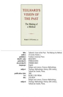 Teilhard's vision of the past: the making of a method