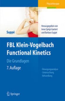 FBL Klein-Vogelbach Functional Kinetics Die Grundlagen: Bewegungsanalyse, Untersuchung, Behandlung