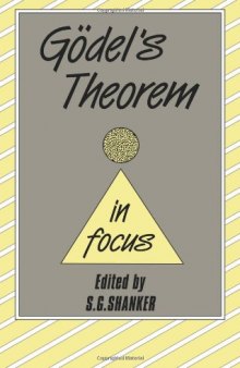 Gödel’s Theorem in Focus  