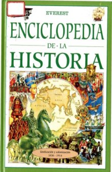 Enciclopedia de la Historia. Unificacion Y Colonizacion
