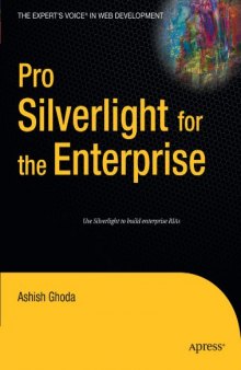 Pro Silverlight for the Enterprise (Books for Professionals by Professionals)