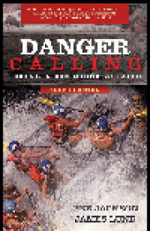 Danger Calling, Youth Edition. True Adventures of Risk and Faith