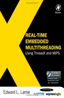 Real-time embedded multithreading: using ThreadX and MIPS