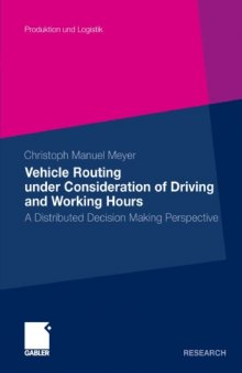Vehicle Routing under Consideration of Driving and Working Hours: A Distributed Decision Making Perspective