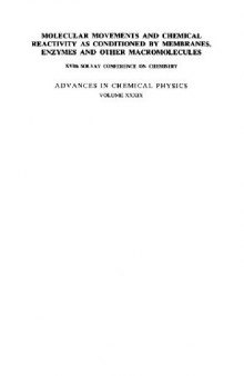 Molecular movements and chemical reactivity as conditioned by membranes, enzymes, and other macromolecules: XVIth Solvay Conference on Chemistry, Brussels, November 22-November 26, 1976