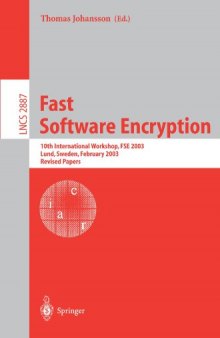 Fast Software Encryption: 10th International Workshop, FSE 2003, Lund, Sweden, February 24-26, 2003. Revised Papers