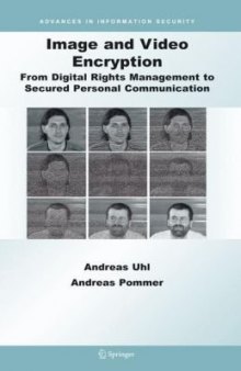 Image and Video Encryption From Digital Rights Management to Secured Personal Communication