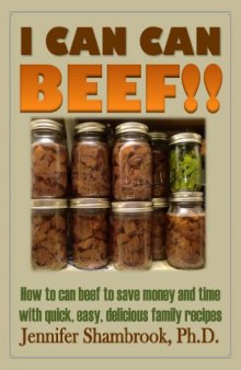I CAN CAN BEEF!! How to can beef to save money and time with quick, easy, delicious family recipes