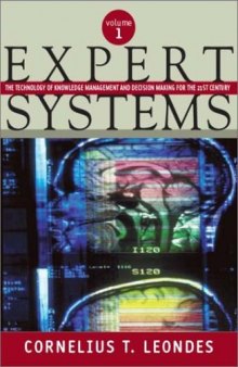 Expert Systems: The Technology of Knowledge Management and Decision Making for the 21st Century, 6 Volume Set