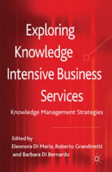 Exploring Knowledge-Intensive Business Services: Knowledge Management Strategies