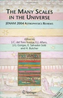 The Many Scales in the Universe: JENAM 2004 Astrophysics Reviews