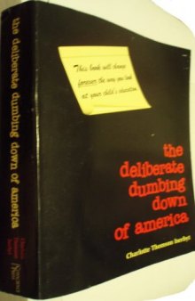 the deliberate dumbing down of america - A Chronological Paper Trail: A Chronological Paper Trail