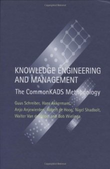Knowledge Engineering and Management: The CommonKADS Methodology  