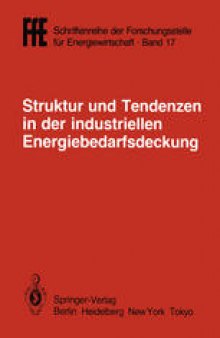 Struktur und Tendenzen in der industriellen Energiebedarfsdeckung: VDI/VDE/GFPE-Tagung in Schliersee am 6./7. Mai 1985