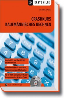 Crashkurs kaufmГ¤nnisches Rechnen, m. CD-ROM