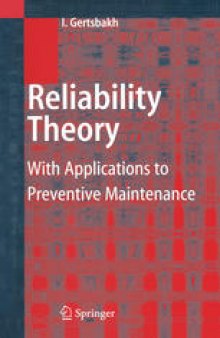 Reliability Theory: With Applications to Preventive Maintenance