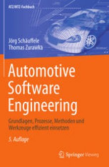Automotive Software Engineering: Grundlagen, Prozesse, Methoden und Werkzeuge effizient einsetzen
