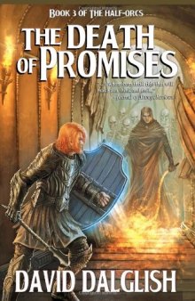 The Death of Promises, Book 2 The Half-Orcs