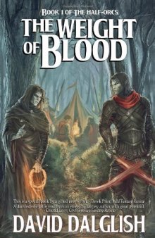 The Weight of Blood, Book 1 The Half-Orcs