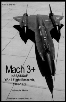 Mach 3+: NASA USAF YF-12 flight research, 1969-1979 (Monographs in aerospace history)
