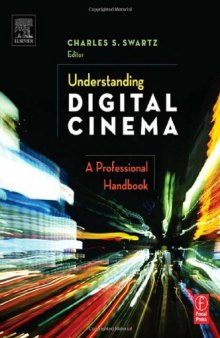 Understanding Digital Cinema: A Professional Handbook