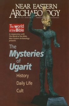 Cult - NEA 63, No. 4 (Dec., 2000) - 63 4 The Mysteries of Ugarit - History, Daily Life