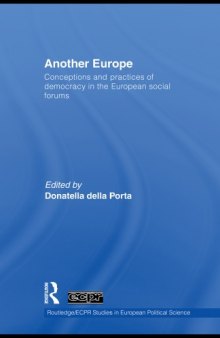 Democracy in the European Social Forums: Conceptions and Practices (Routledge ECPR Studies in European Political Science)