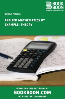 Applied Mathematics by Example - Theory