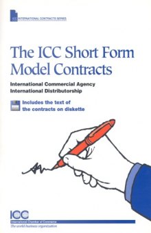 The ICC Short Form Model Contracts: International Commercial Agency International Distributorship  