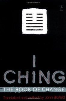 I Ching (The Book of Change): A New Translation of the Ancient Chinese Text ...