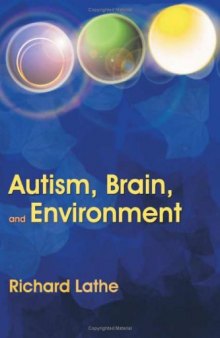 Autism, Brain And Environment