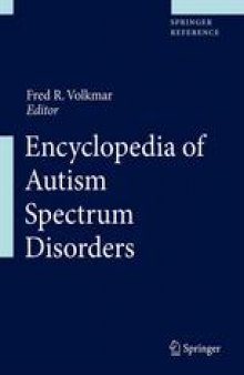 Encyclopedia of Autism Spectrum Disorders