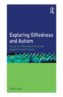 Exploring Giftedness and Autism: A Study of a Differentiated Educational Program for Autistic Savants