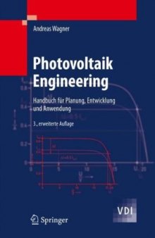 Photovoltaik Engineering: Handbuch für Planung, Entwicklung und Anwendung