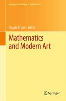 Mathematics and Modern Art: Proceedings of the First ESMA Conference, held in Paris, July 19-22, 2010