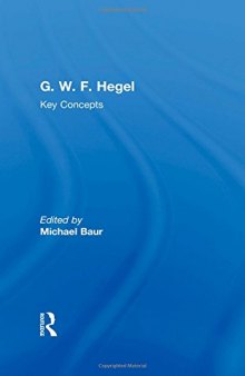 G. W. F. Hegel: Key Concepts