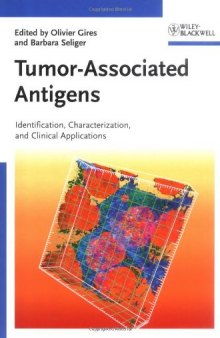 Tumor-Associated Antigens: Identification, Characterization, and Clinical Applications  