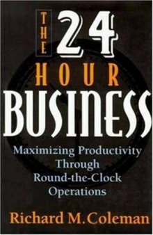 The 24-hour business: maximizing productivity through round-the-clock operations