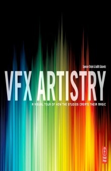 VFX Artistry: A Visual Tour of How the Studios Create Their Magic