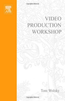 Video Production Workshop (DMA Series) (DV Expert Series)