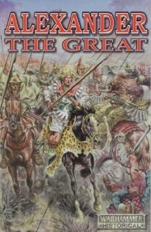 ALEXANDER THE GREAT: THE RISE OF MACEDONIA 359-323 BC.