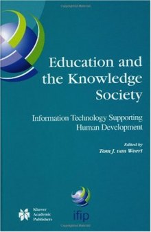 Education and the Knowledge Society: Information Technology Supporting Human Development (IFIP International Federation for Information Processing)